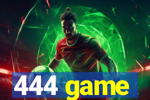 444 game